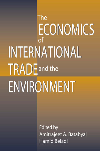 The Economics of International Trade and the Environment