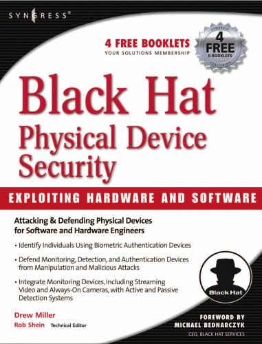 Black Hat Physical Device Security: Exploiting Hardware and Software