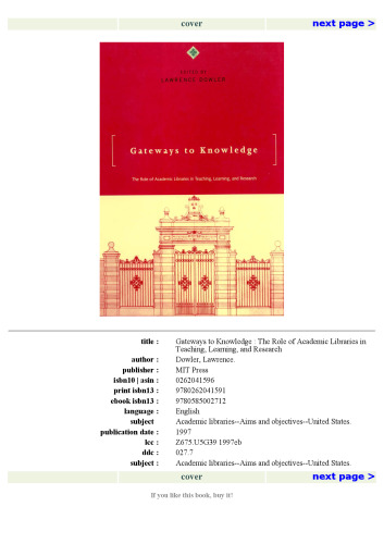 Gateways to Knowledge: The Role of Academic Libraries in Teaching, Learning, and Research