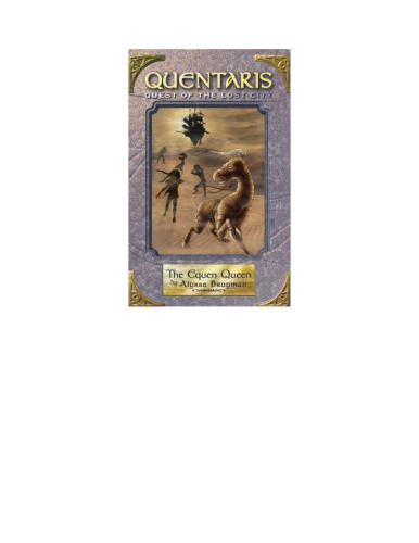 The Equen Queen: Book 2 of Quentaris, Quest of the Lost City