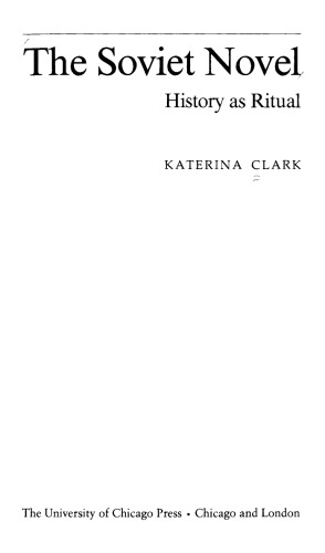 The Soviet novel: History as Ritual