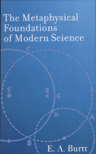 The Metaphysical Foundations of Modern Science