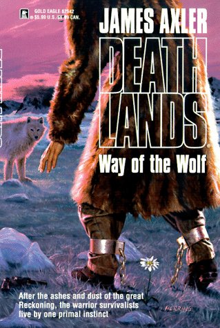 Deathlands 42 Way of the Wolf