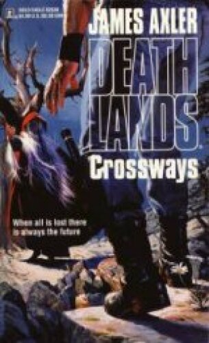 Deathlands 30 Crossways