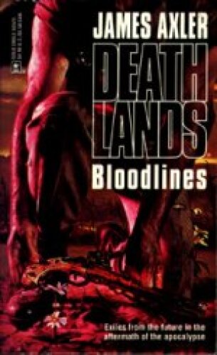 Deathlands 29 Bloodlines