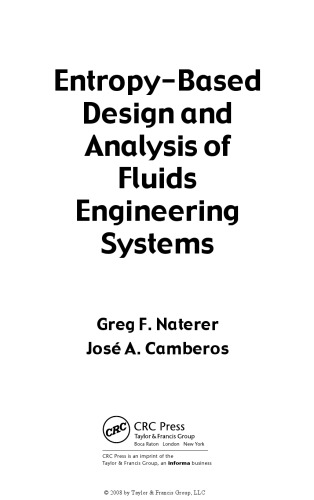 Entropy Based Design and Analysis of Fluids Engineering Systems
