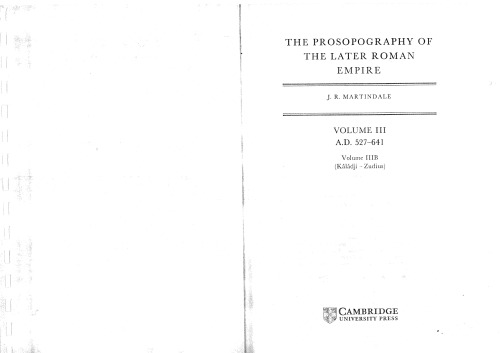 The Prosopography of the Later Roman Empire 2 Part Set: Volume 3B, AD 527-641 (Vol 3)