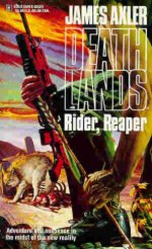 Deathlands 22 Rider, Reaper