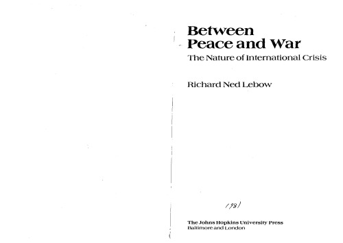 Between Peace and War: The Nature of International Crisis