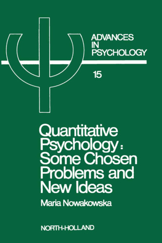 Quantitative Psychology: Some Chosen Problems and New Ideas