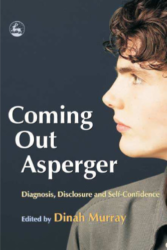 Coming Out Asperger: Diagnosis, Disclosure And Self-confidence