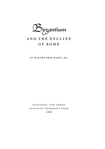 Byzantium and the Decline of Rome