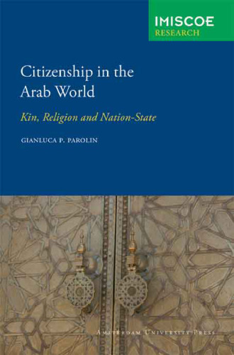 Citizenship in the Arab world: kin, religion and nation-state