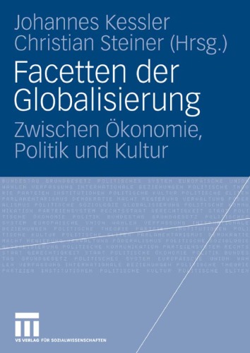 Facetten der Globalisierung: Zwischen Ökonomie, Politik und Kultur