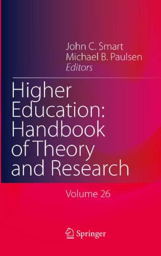 Higher Education: Handbook of Theory and Research: Volume 26