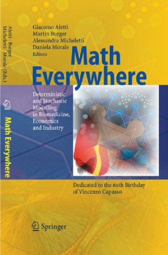 Math Everywhere: Deterministic and Stochastic Modelling in Biomedicine, Economics and Industry