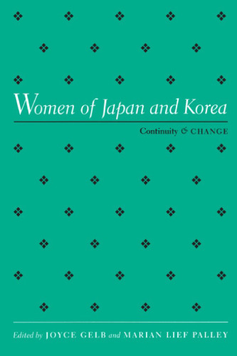 Women of Japan and Korea: Continuity and Change (Women in the Political Economy)