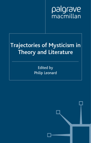 Trajectories of mysticism in theory and literature