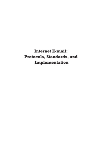 Internet e-mail Protocols, Standards and Implementation (Artech House Telecommunications Library)