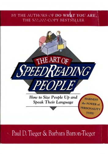 The Art of SpeedReading People: How to Size People Up and Speak Their Language