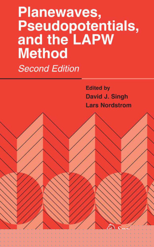Planewaves, Pseudopotentials, and the LAPW Method, Second Edition