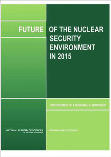 Future of the Nuclear Security Environment in 2015: Proceedings of a Russian-U.S. Workshop