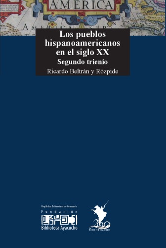 Los pueblos hispanoamericanos en el siglo XX. Segundo trienio