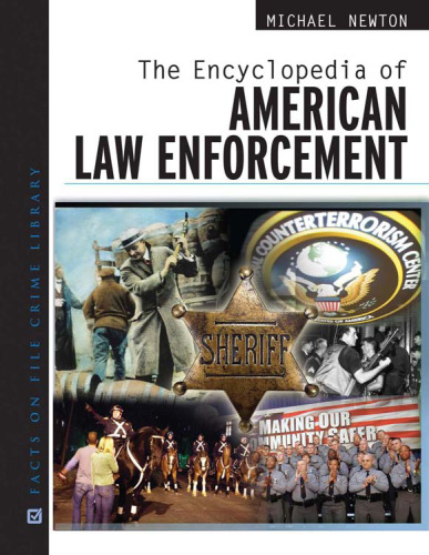 The Encyclopedia of American Law Enforcement (Facts on File Crime Library)