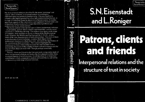 Patrons, Clients and Friends: Interpersonal Relations and the Structure of Trust in Society