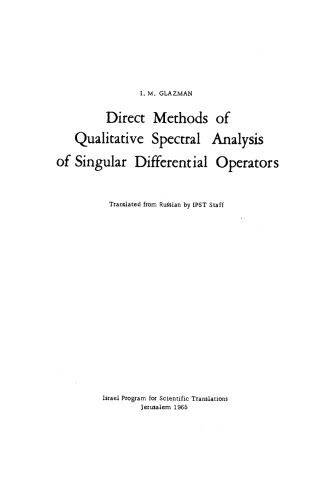 Direct Methods of Qualitative Spectral Analysis of Singular Differential Operators