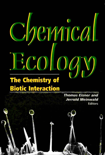 Chemical Ecology: The Chemistry of Biotic Interaction