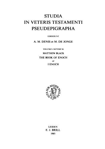The Book of Enoch or I Enoch: A New English Edition : With Commentary and Textual Notes (Studia in Veteris Testamenti Pseudepigrapha)