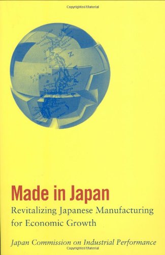 Made in Japan: Revitalizing Japanese Manufacturing for Economic Growth