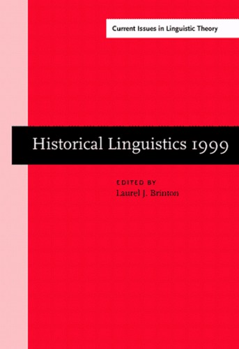 Historical Linguistics 1999: Selected Papers from the 14th International Conference on Historical Linguistics, Vancouver, 9-13 August 1999