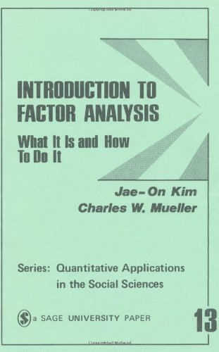 Introduction to Factor Analysis: What It Is and How To Do It (Quantitative Applications in the Social Sciences)