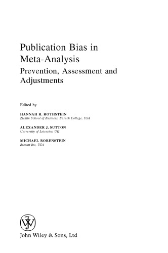 Publication Bias in Meta-Analysis: Prevention, Assessment and Adjustments