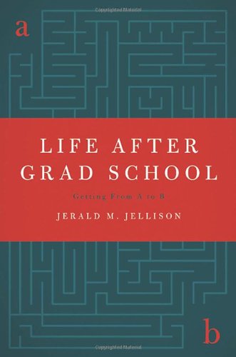 Life After Grad School: Getting From A to B