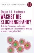 Wächst die Seuchengefahr? Globale Epidemien und Armut. Strategien zur Seucheneindämmung in einer vernetzten Welt