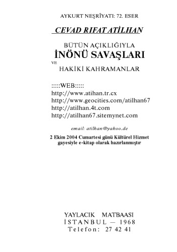 Bütün Açıklığı ile İnönü Savaşları ve Hakiki Kahramanlar
