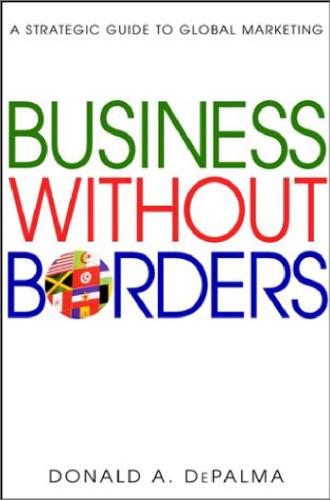 Business without borders: a strategic guide to global marketing