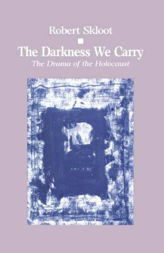 The darkness we carry: the drama of the Holocaust