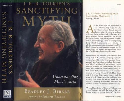 J.R.R. Tolkien's Sanctifying Myth: Understanding Middle-Earth
