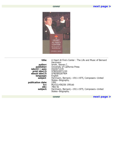 A Heart at Fire's Center: The Life and Music of Bernard Herrmann