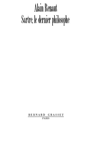 Sartre, le dernier philosophe (Le College de philosophie)