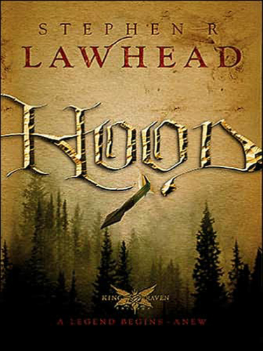 Hood (The King Raven Trilogy, Book 1)