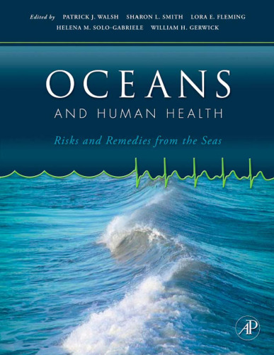 Oceans and Human Health: Risks and Remedies from the Seas