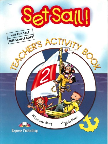 Set Sail!: Teacher's Activity Book Level 2