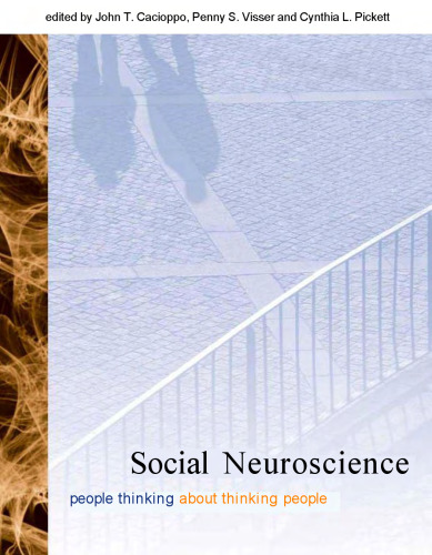 Social Neuroscience: People Thinking about Thinking People ()