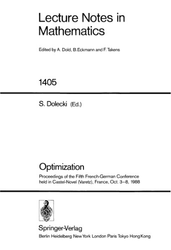 Optimization: Proceedings of the Fifth French-German Conference held in Castel-Novel (Varetz), France, Oct. 3–8, 1988