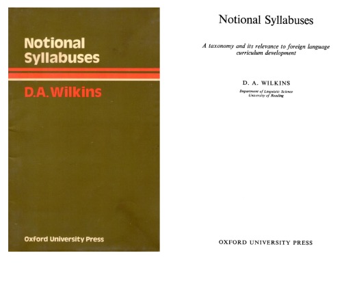 Notional Syllabuses: A Taxonomy and Its Relevance to Foreign Language Curriculum Development